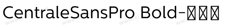 CentraleSansPro Bold字体转换
